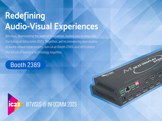 bitvisus infocomm2023 4K video wall controller A/V hardware manufacturer