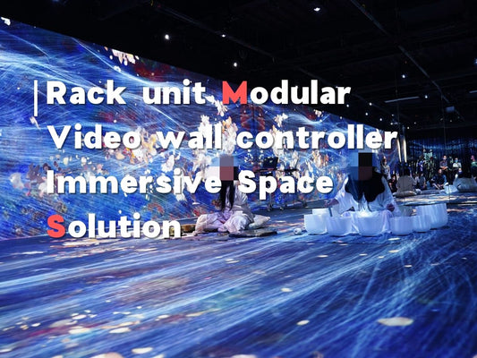 8K Rack unit Modular Video wall controller Immersive Space Solution